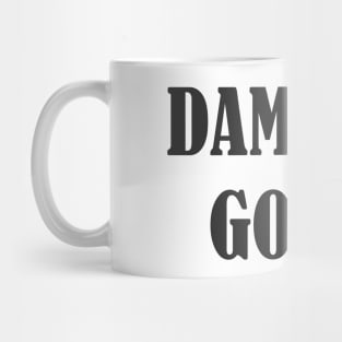 DAMAGED GOODS Mug